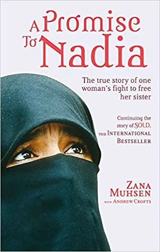 A Promise To Nadia: A true story of a British slave in the Yemen