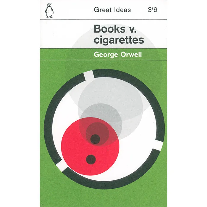 Books v. Cigarettes - George Orwell