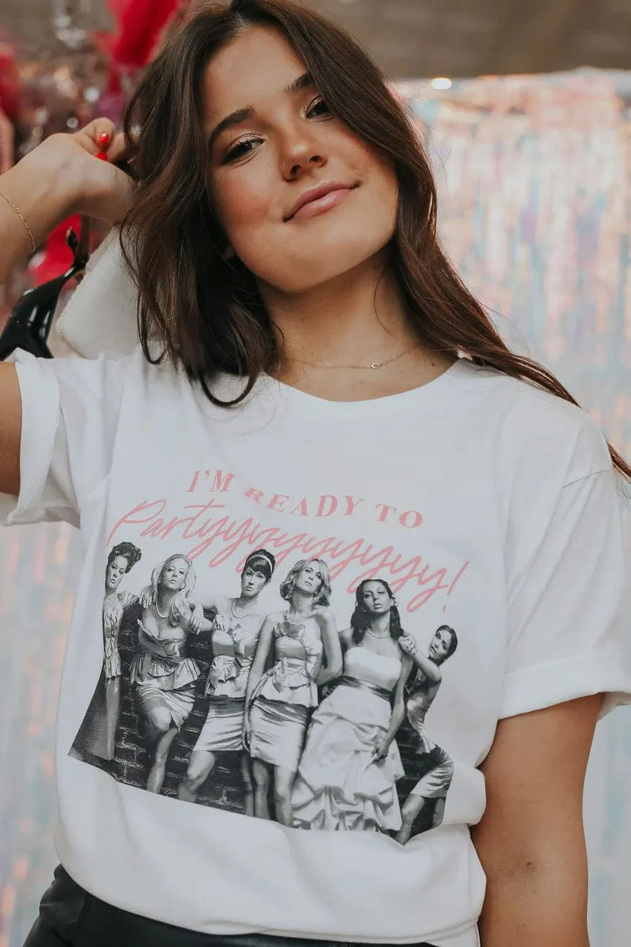 Bridesmaids Ready To Party Graphic Tee in White