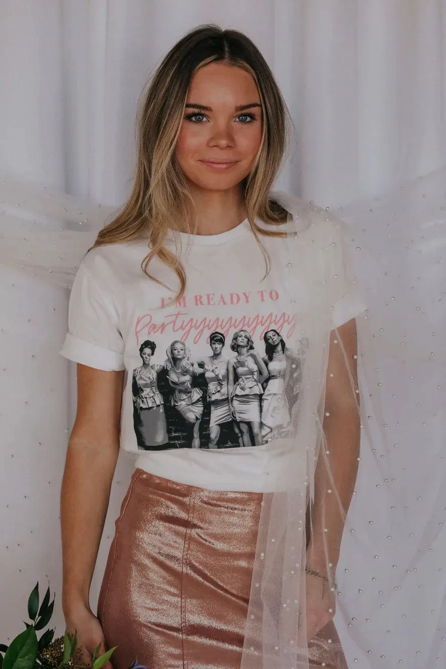 Bridesmaids Ready To Party Graphic Tee in White