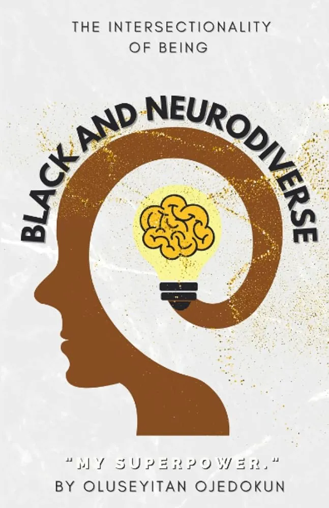 The intersectionality of being Black and Neurodiverse